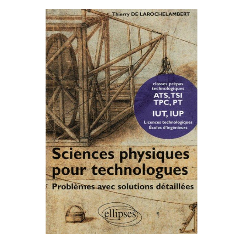 Sciences physiques pour technologues, Problèmes avec solutions détaillées