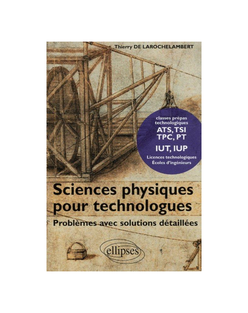 Sciences physiques pour technologues, Problèmes avec solutions détaillées