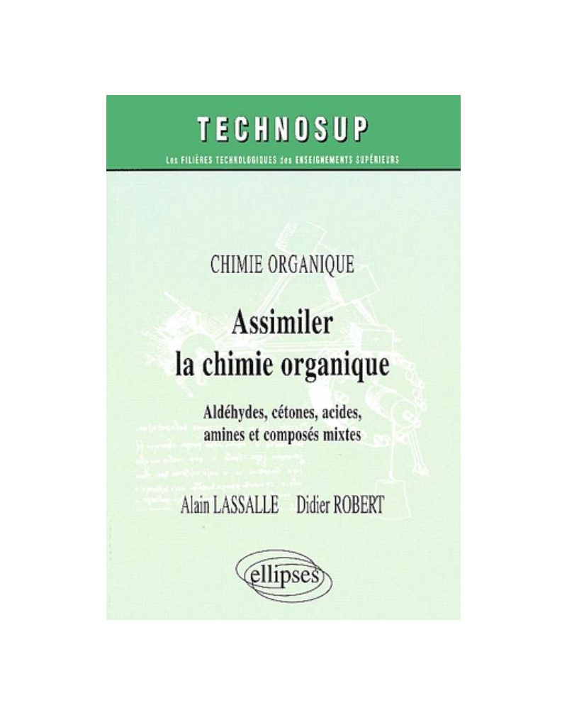 Assimiler la chimie organique - Niveau A