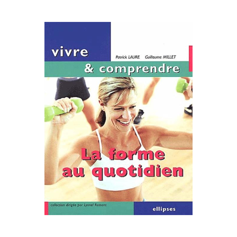 La forme au quotidien