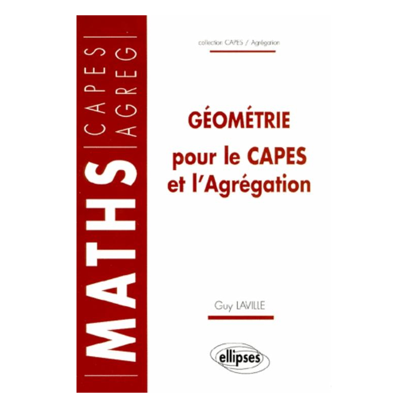 Géométrie pour le CAPES et l'Agrégation
