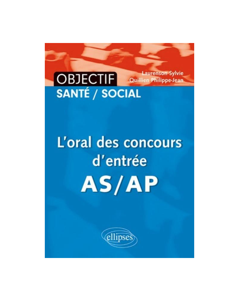 L'oral des concours d'entrée AS/AP