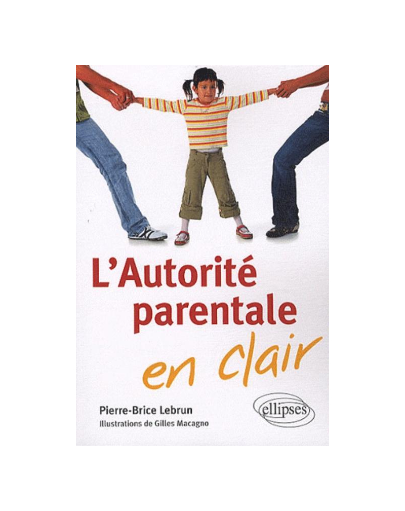 L'Autorité parentale en clair