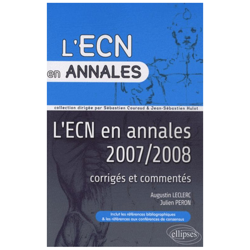 Annales 2007 et 2008 de l'ECN. Corrigés commentés
