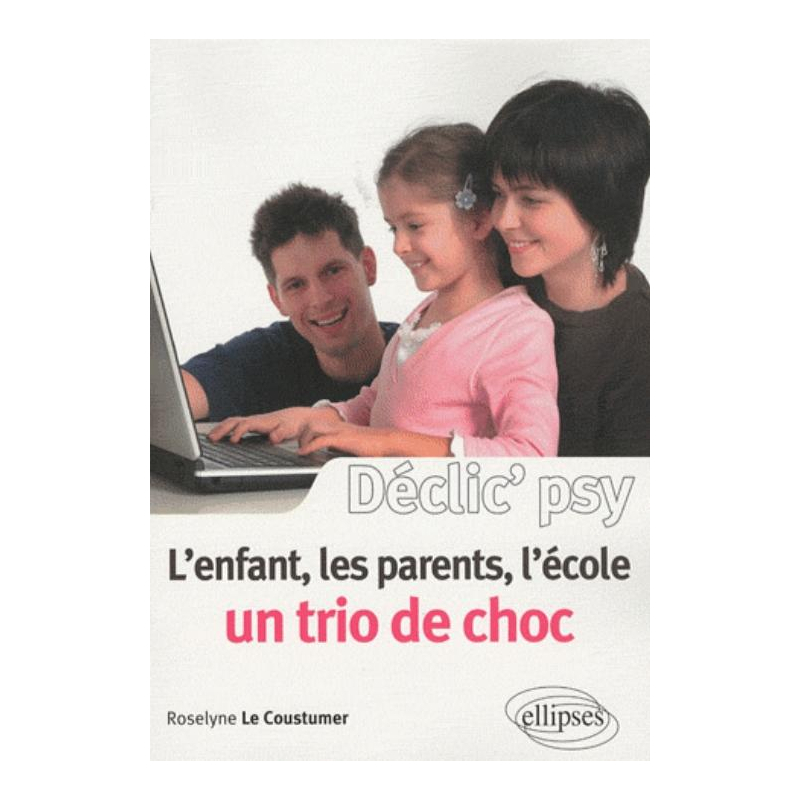 L'enfant, les parents, l'école : un trio de choc !