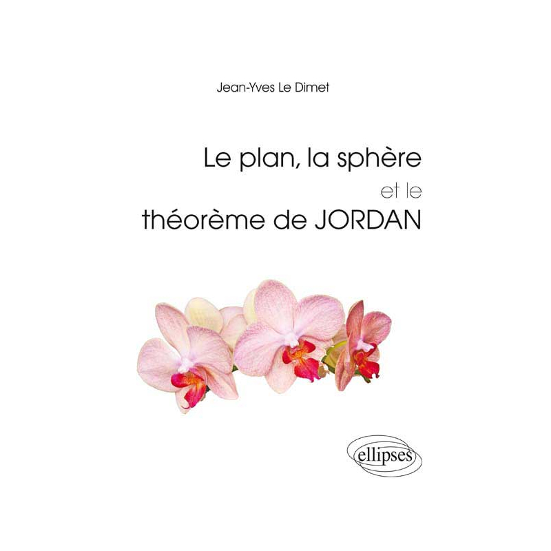 Le plan, la sphère et le théorème de Jordan