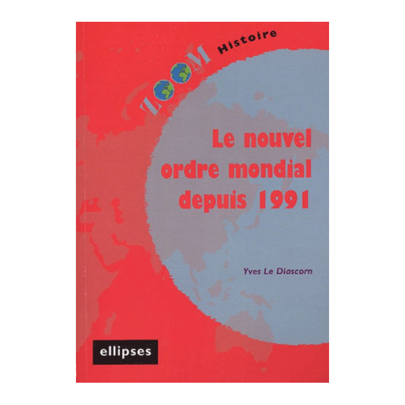 nouvel ordre mondial depuis 1991 (Le)