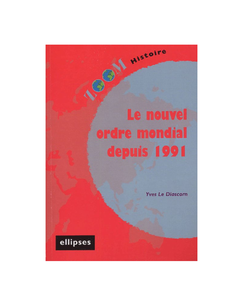 nouvel ordre mondial depuis 1991 (Le)
