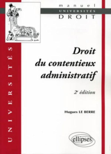 Droit du contentieux administratif - 2e édition