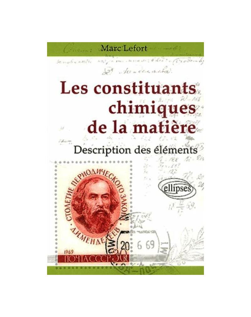 Les constituants chimiques de la matière - Description des éléments chimiques