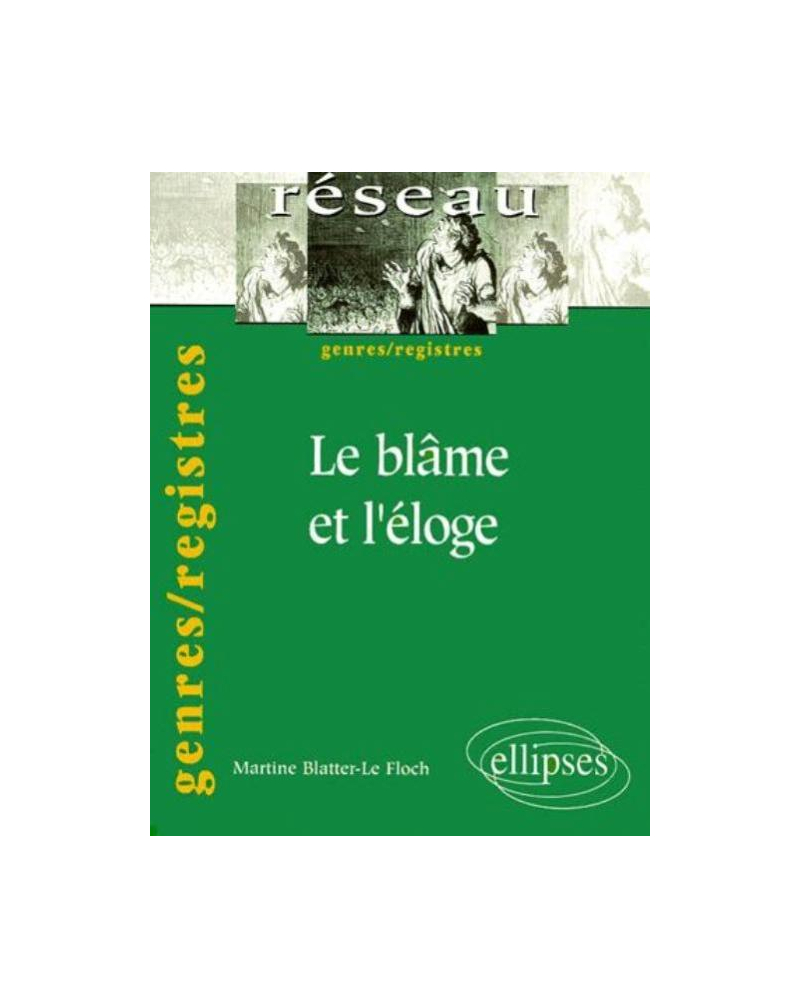 Le blâme et l'éloge