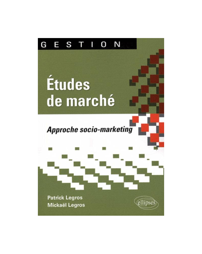 Études de marché. Approche socio-marketing