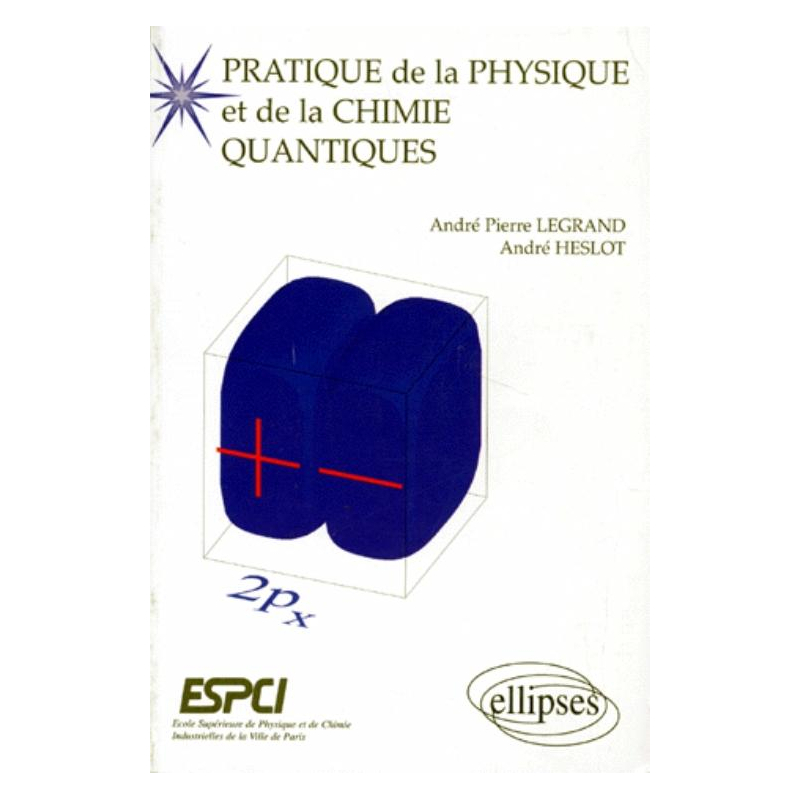 Pratique de la Physique et de la Chimie Quantiques (ESCPI)