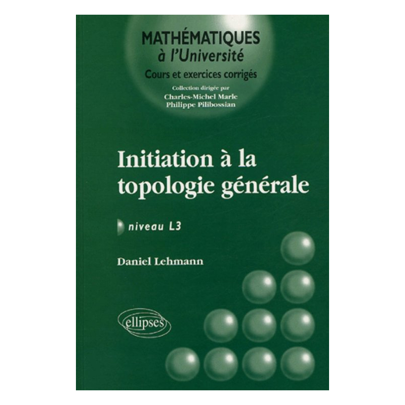 Initiation à la topologie générale - Niveau L3