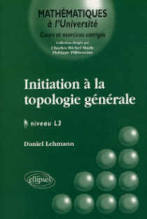 Initiation à la topologie générale - Niveau L3