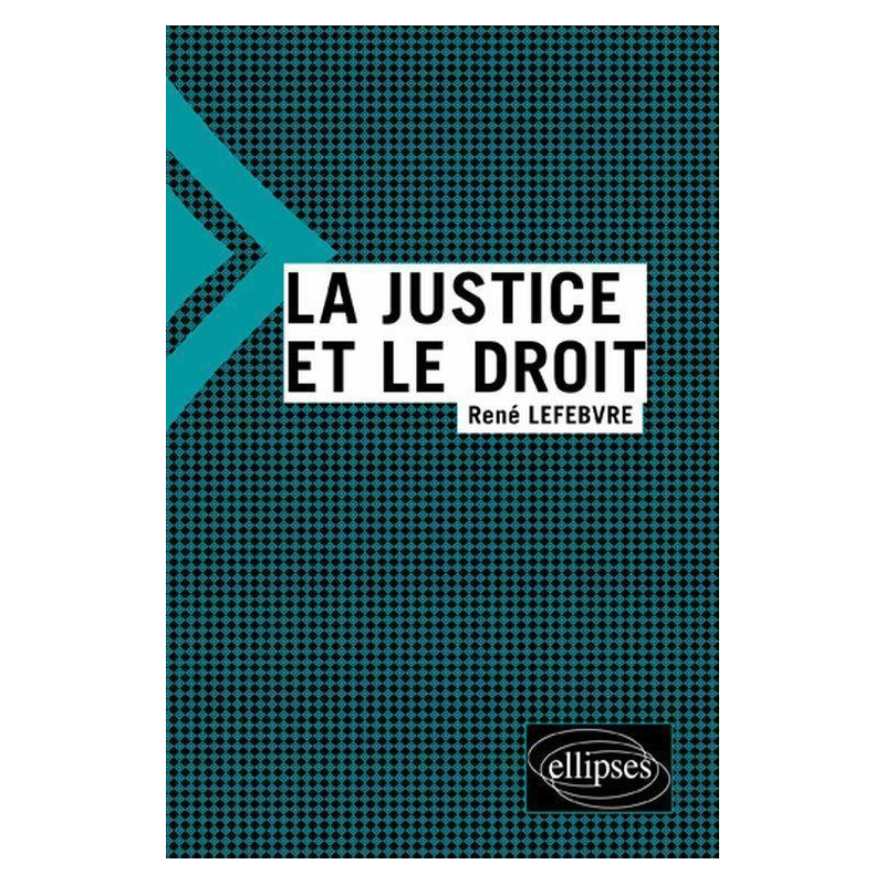 La justice et le droit