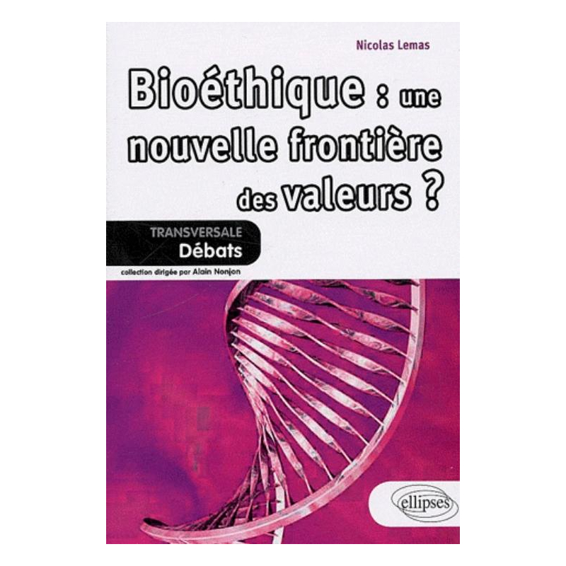 Bioéthique : une nouvelle frontière des valeurs ?