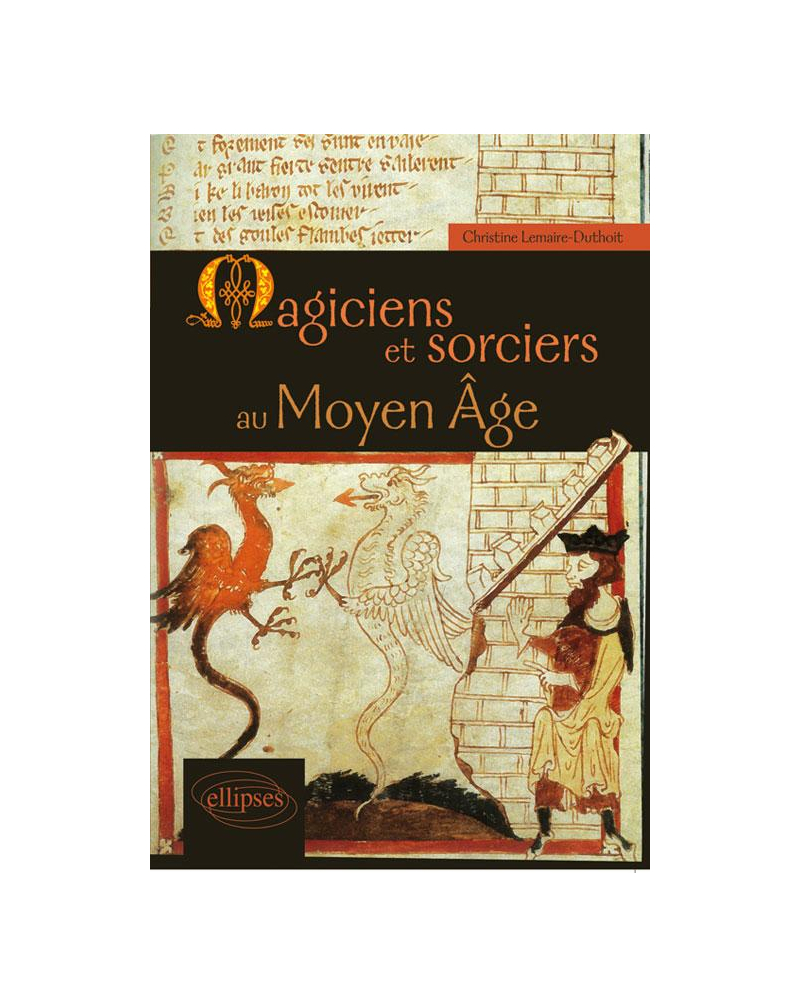 Magiciens et sorciers au Moyen Âge