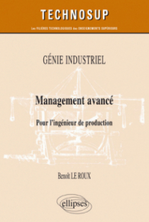 GÉNIE INDUSTRIEL - Management avancé - Pour l’ingénieur de production (niveau B)