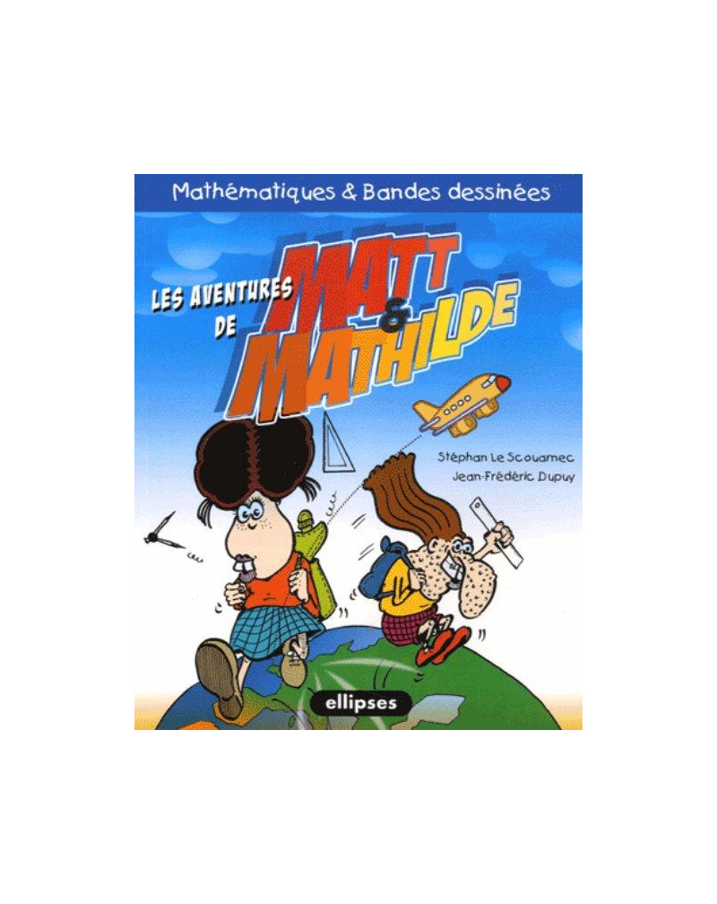 Les aventures de Matt & Mathilde
