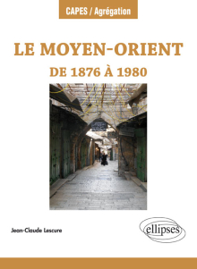 Le Moyen-Orient de 1876 à 1980