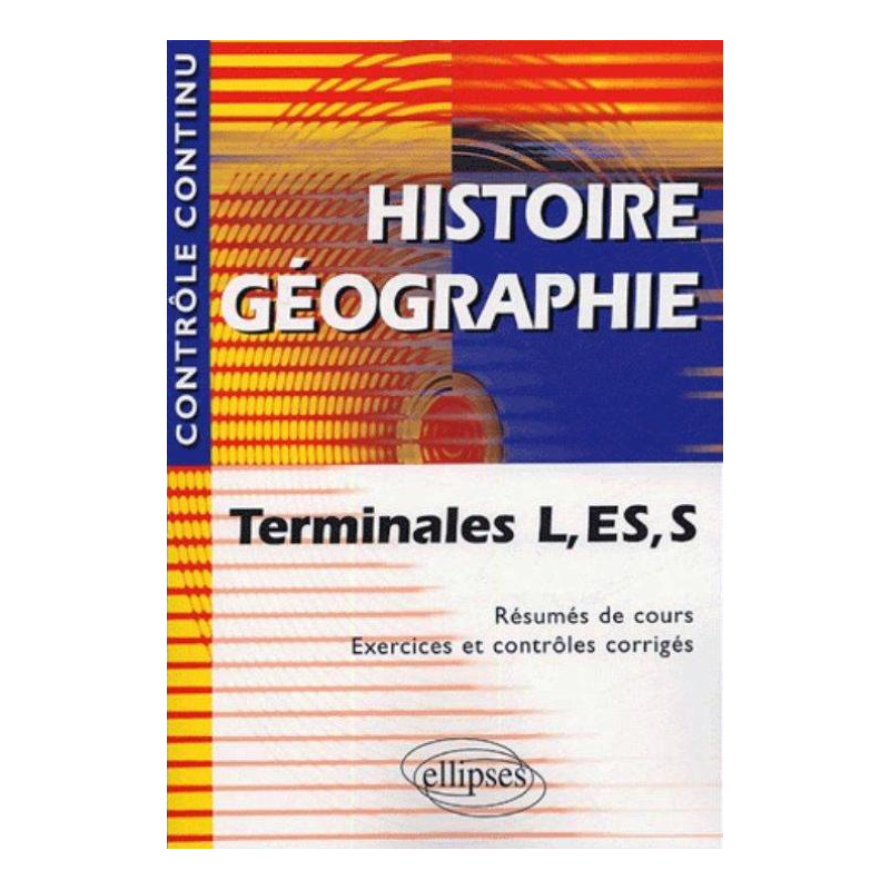 Histoire-Géographie - Terminales L, ES et S