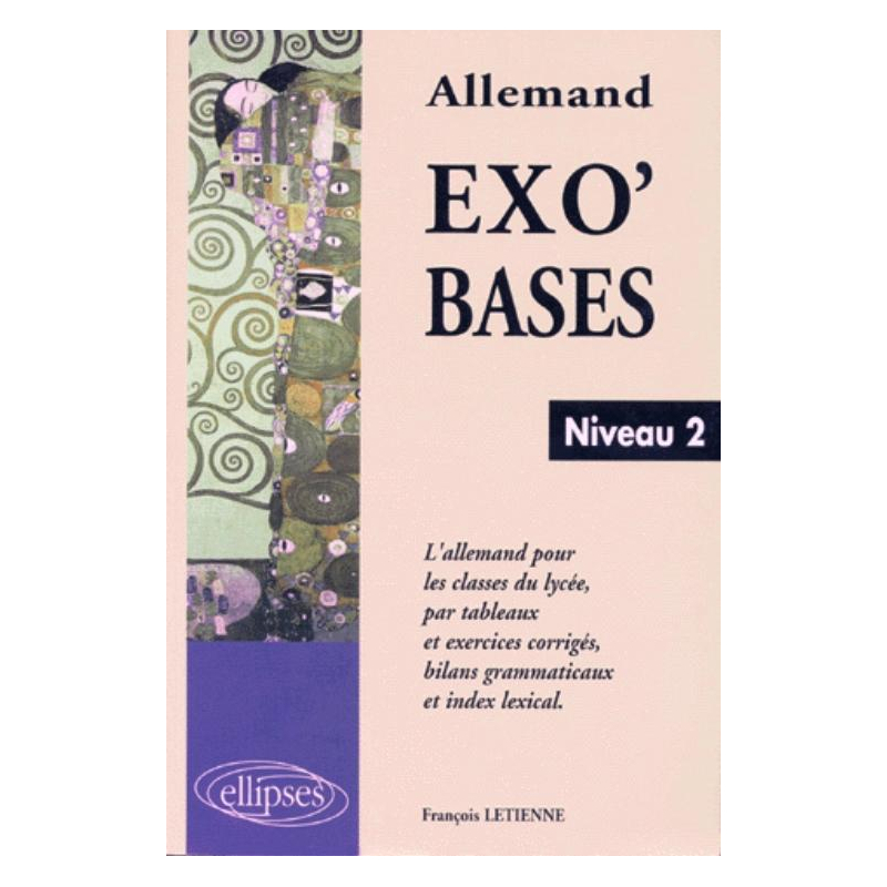 Exo'Bases - Niveau 2 - L'allemand pour les classes de lycée