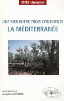Une mer entre trois continents, la Méditerranée