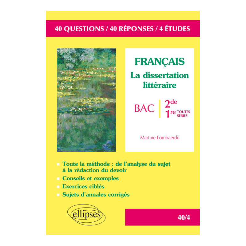 La dissertation littéraire - Seconde et Premières toutes séries