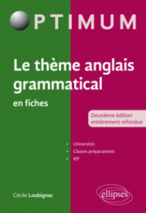 Le thème anglais grammatical en fiches - 2e édition entièrement refondue