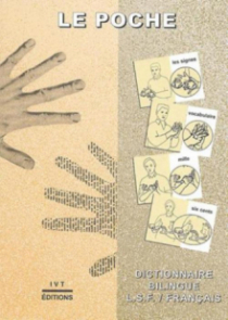 Le Poche - Dictionnaire bilingue LSF/Français