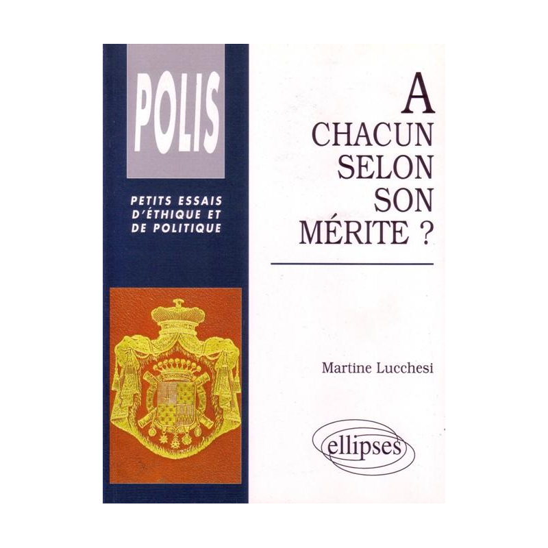 À chacun selon son mérite ?