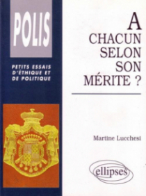 À chacun selon son mérite ?