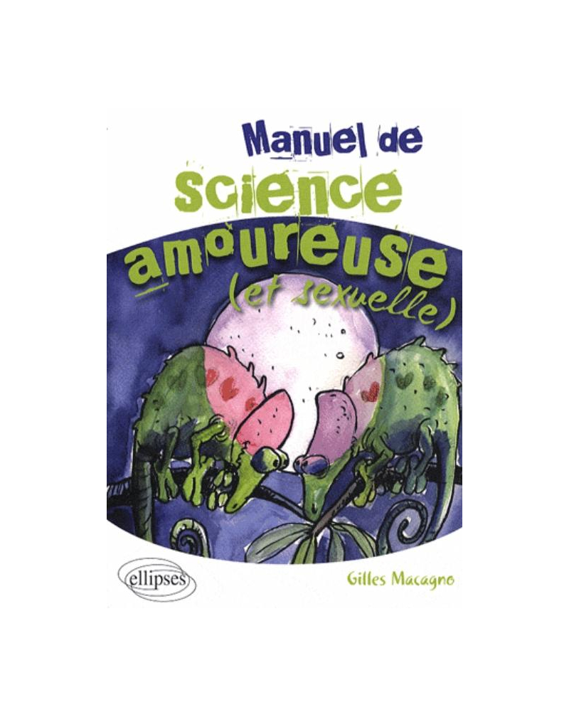 Manuel de science amoureuse (et sexuelle)