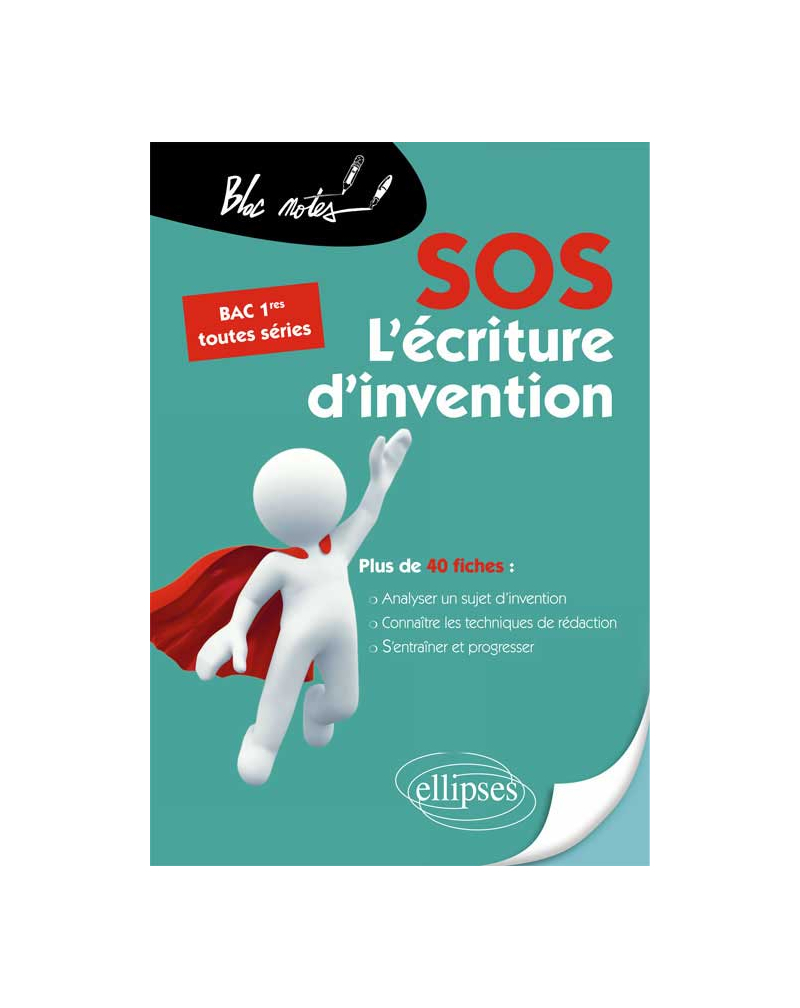 SOS L’écriture d’invention - Premières toutes séries