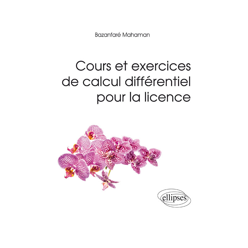 Cours et exercices de calcul différentiel pour la licence