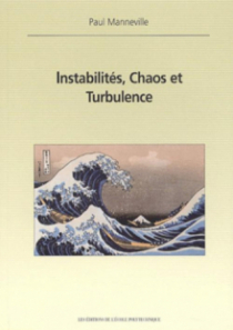Instabilités, Chaos et Turbulence