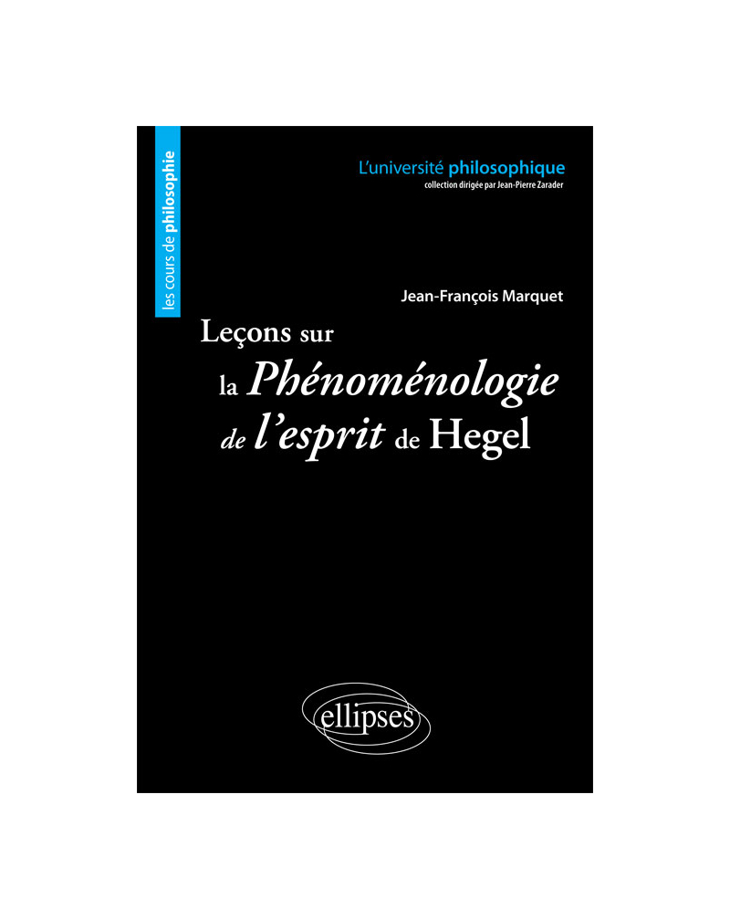 Leçons sur la Phénoménologie de l'esprit de Hegel. Nouvelle édition