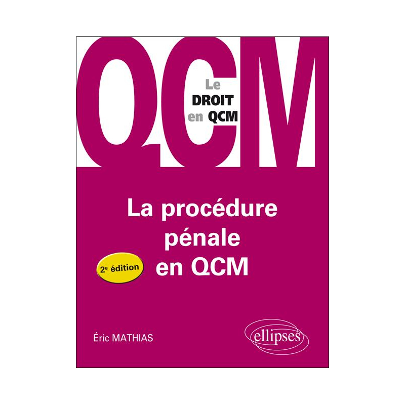 La procédure pénale en QCM - 2e édition