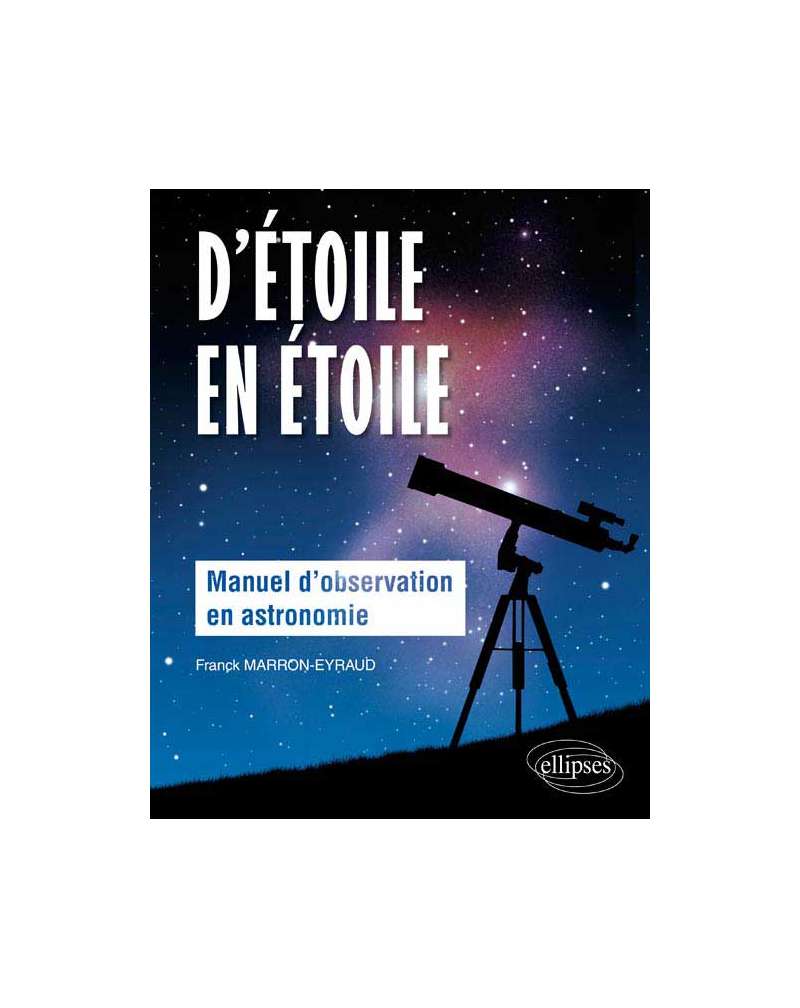 D’étoile en étoile - Manuel d’observation en astronomie