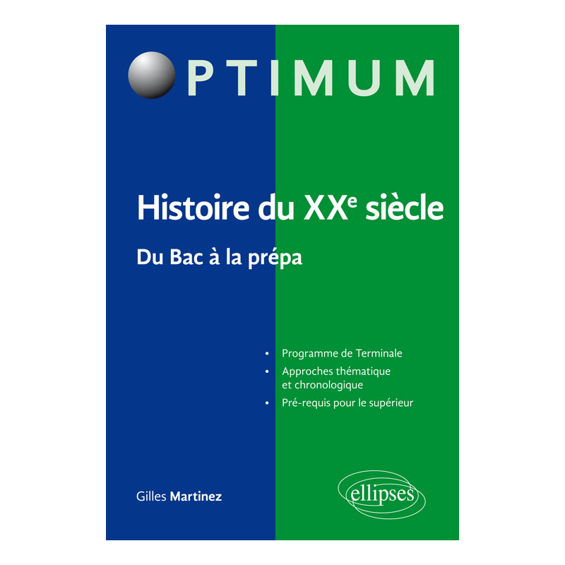 Histoire du XXe siècle. Du bac à la prépa