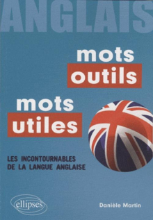 Anglais. Mots outils - Mots utiles