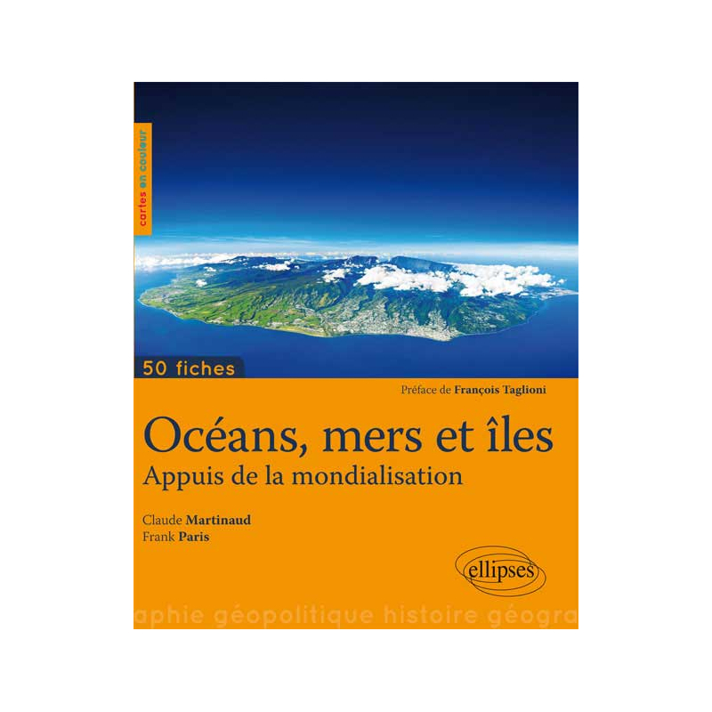 Océans et îles • 50 fiches de géopolitique