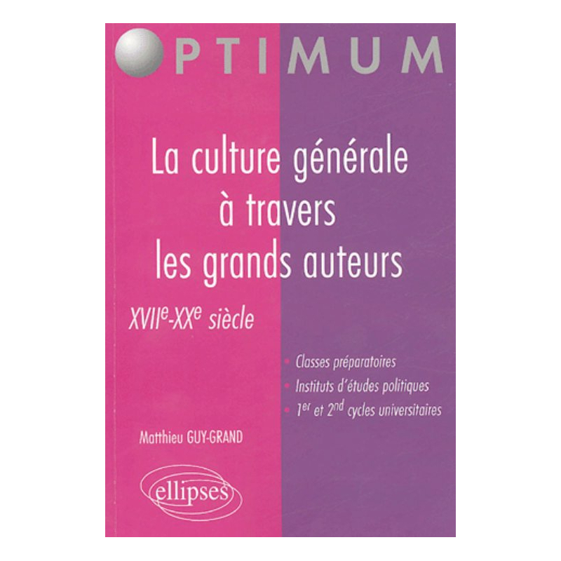 La culture générale à travers les grands auteurs - XVIIe-XXe siècle