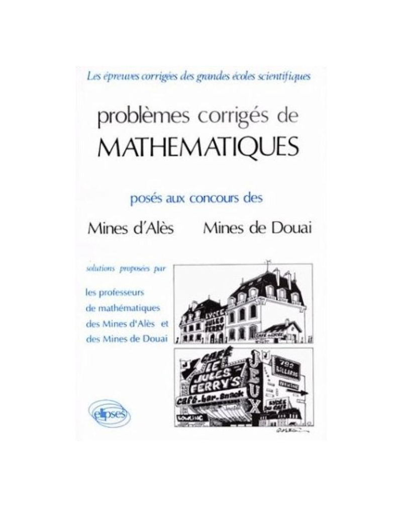 Mathématiques Mines d'Alès, Douai 1984-1988