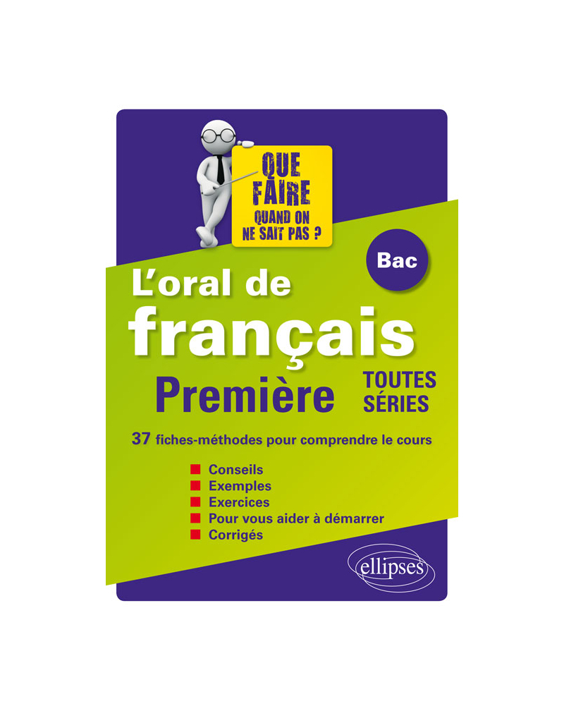 L'oral de français au Bac. Première toutes séries