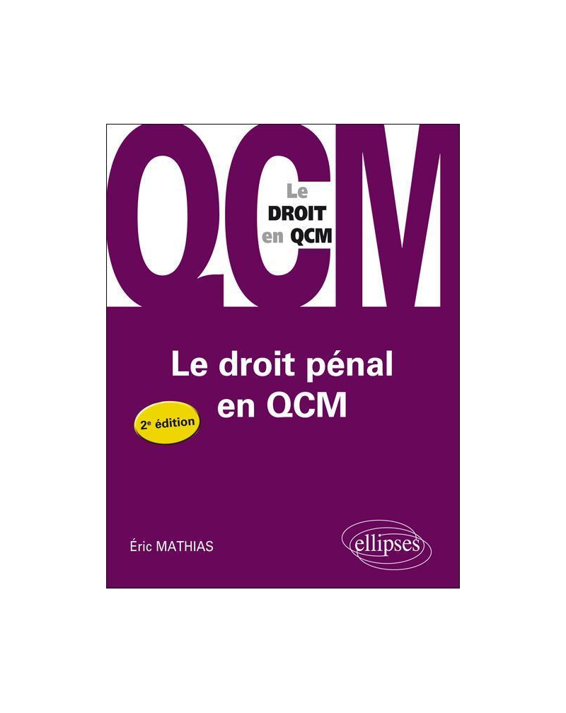 Le droit pénal en QCM - 2e édition