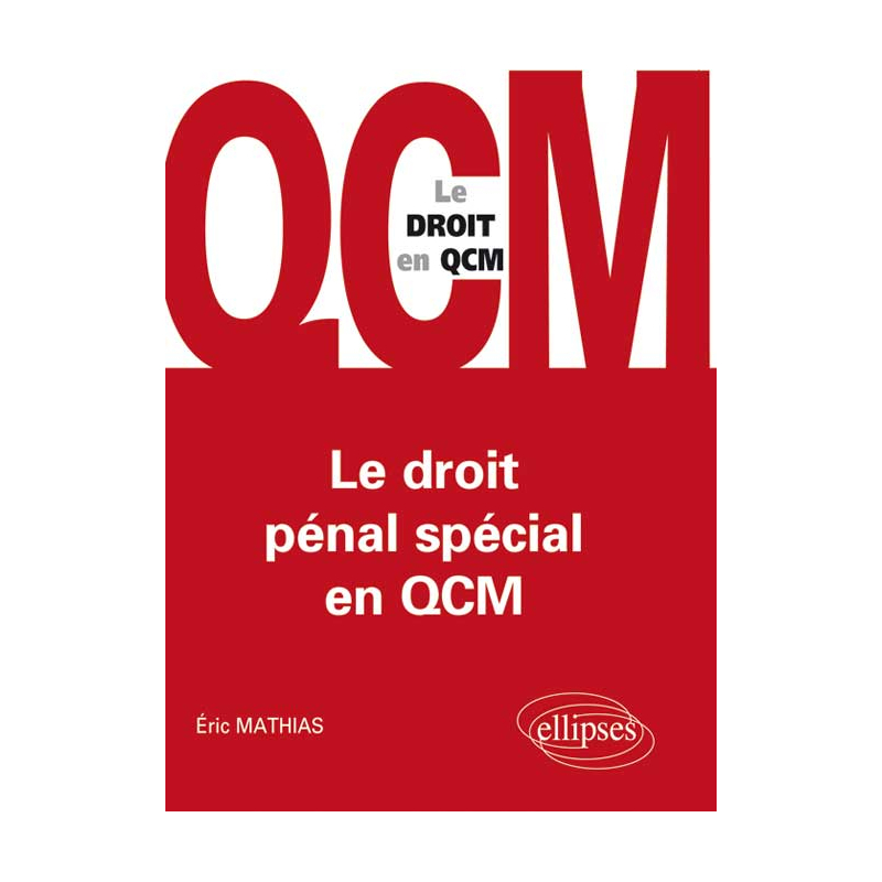 Le droit pénal spécial en QCM