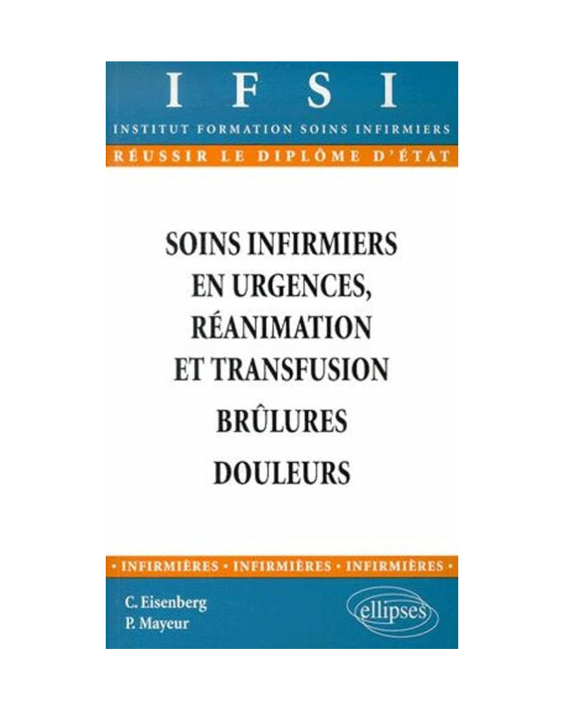 Soins infirmiers : urgences, réanimation et transfusion - Brûlures - Douleur - n°12