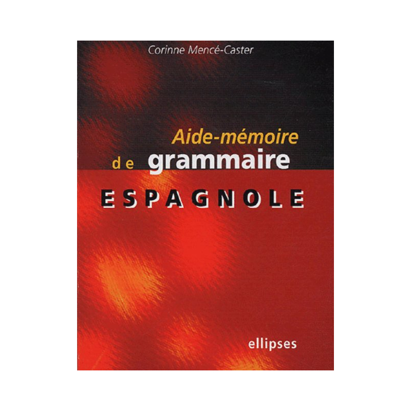 Aide-mémoire de grammaire espagnole